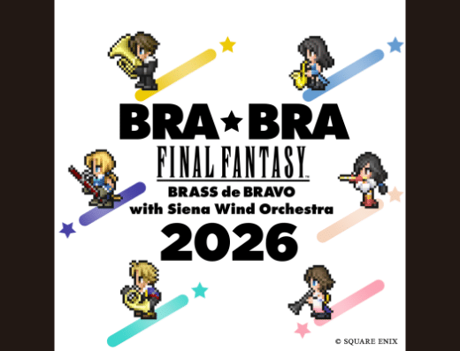 BRA★BRA FINAL FANTASY BRASS de BRAVO 2026 in Japan Ticket Information