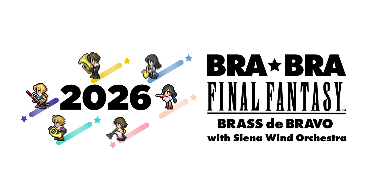 BRA☆BRA FINAL FANTASY BRASS de BRAVO 2026 in Japan Ticket