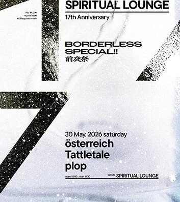 SPIRITUAL LOUNGE “BORDERLESS SPECIAL” 2026 in Japan Ticket Information